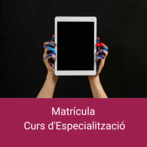 Matrícula Curs d'Especialització